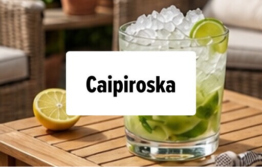 8. Caipiroska